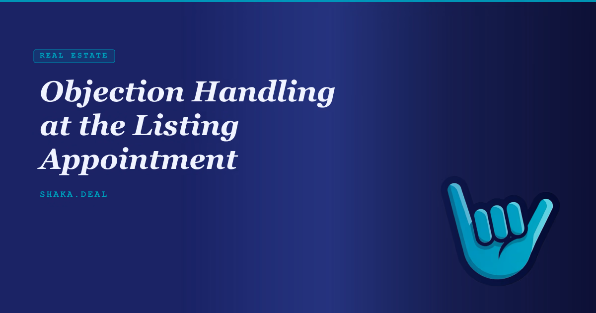 Objection Handling at the Listing Appointment