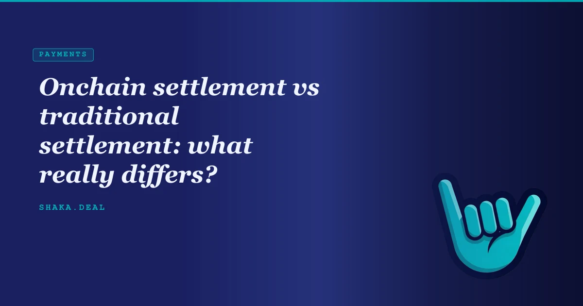 Onchain settlement vs traditional settlement: what really differs?