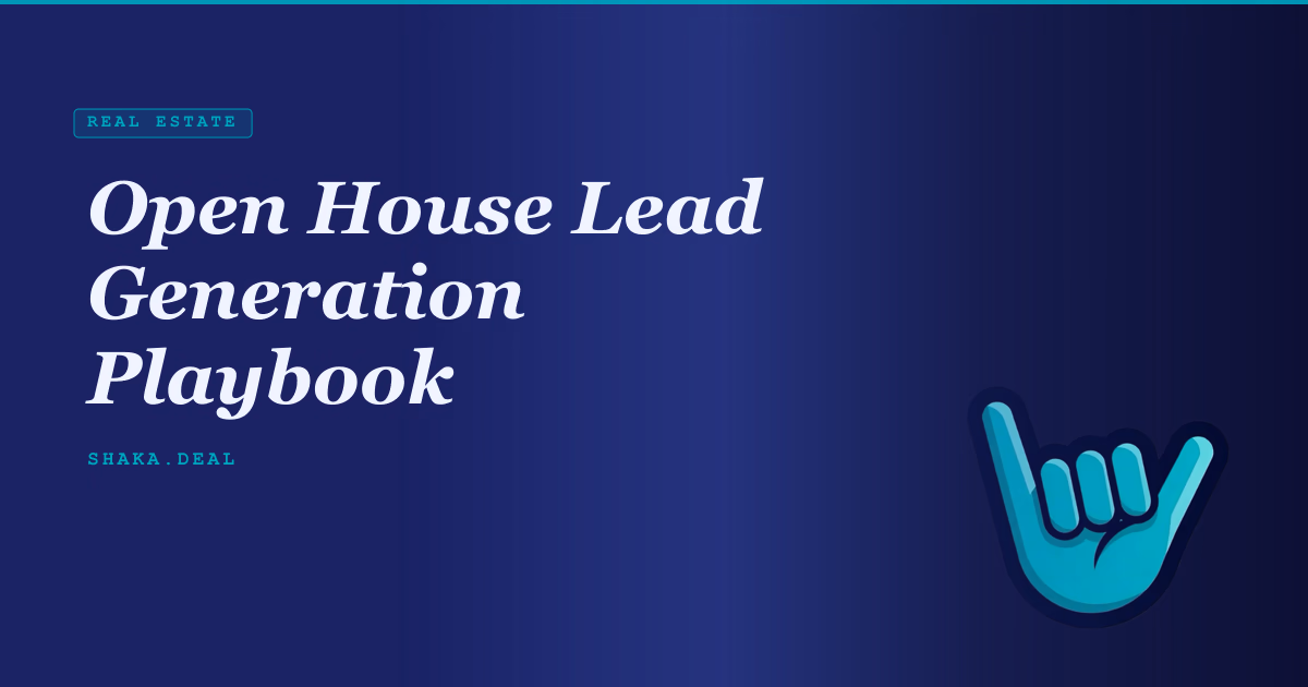 Open House Lead Generation Playbook