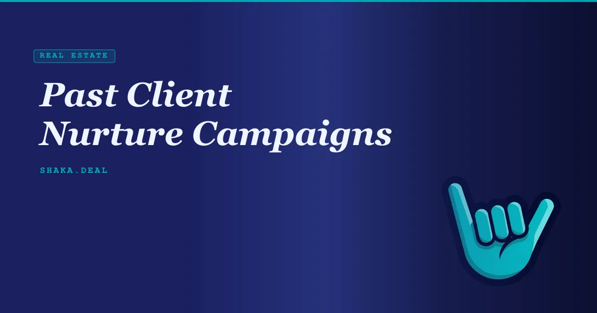 Past Client Nurture Campaigns