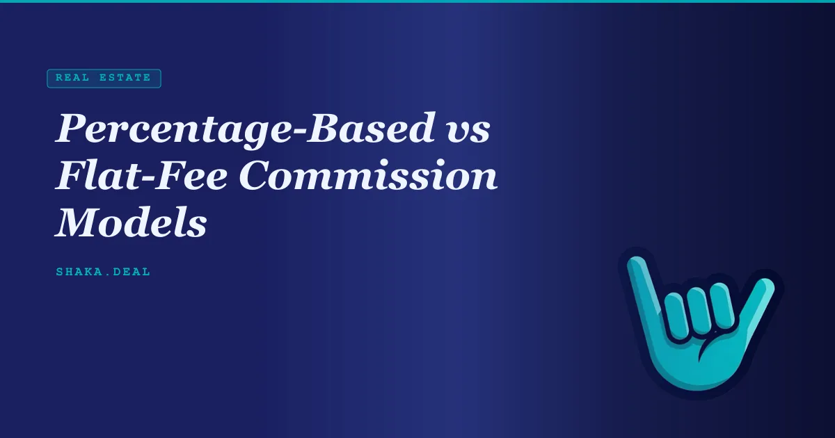 Percentage-Based vs Flat-Fee Commission Models