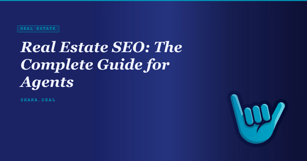 Real Estate SEO: The Complete Guide for Agents
