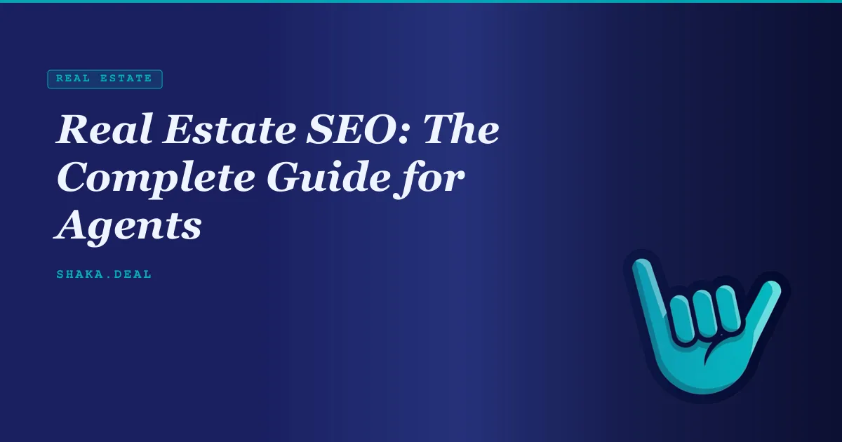 Real Estate SEO: The Complete Guide for Agents