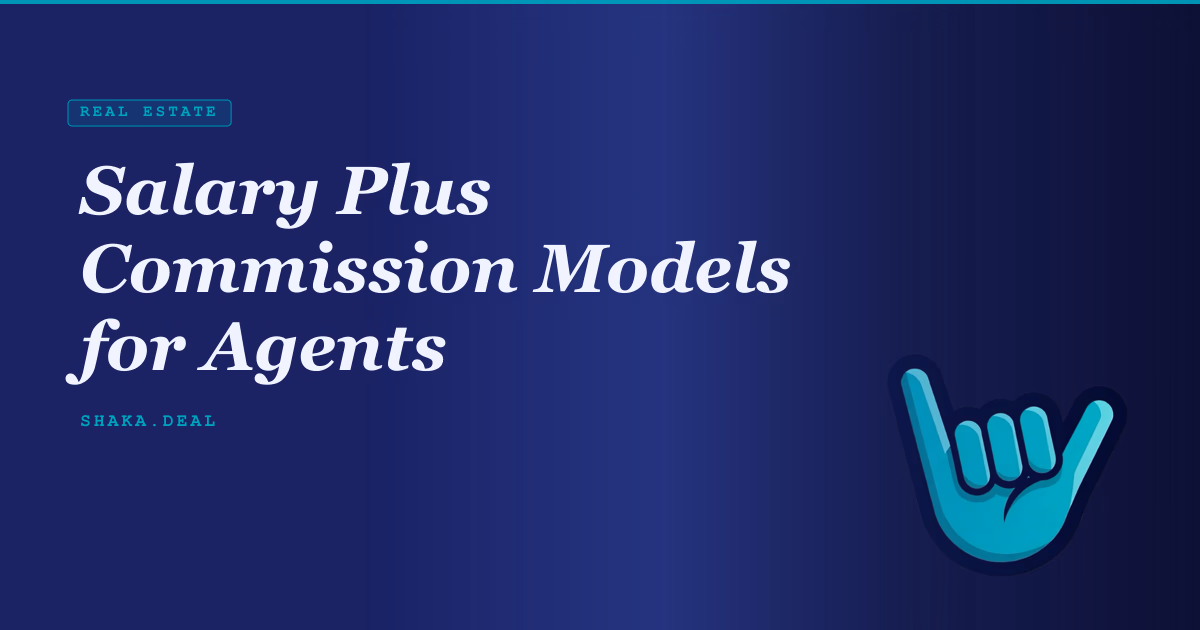 Salary Plus Commission Models for Agents