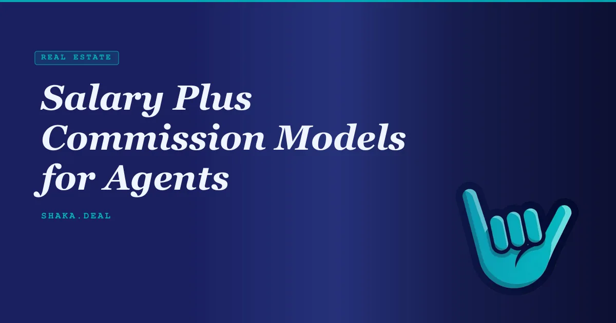 Salary Plus Commission Models for Agents