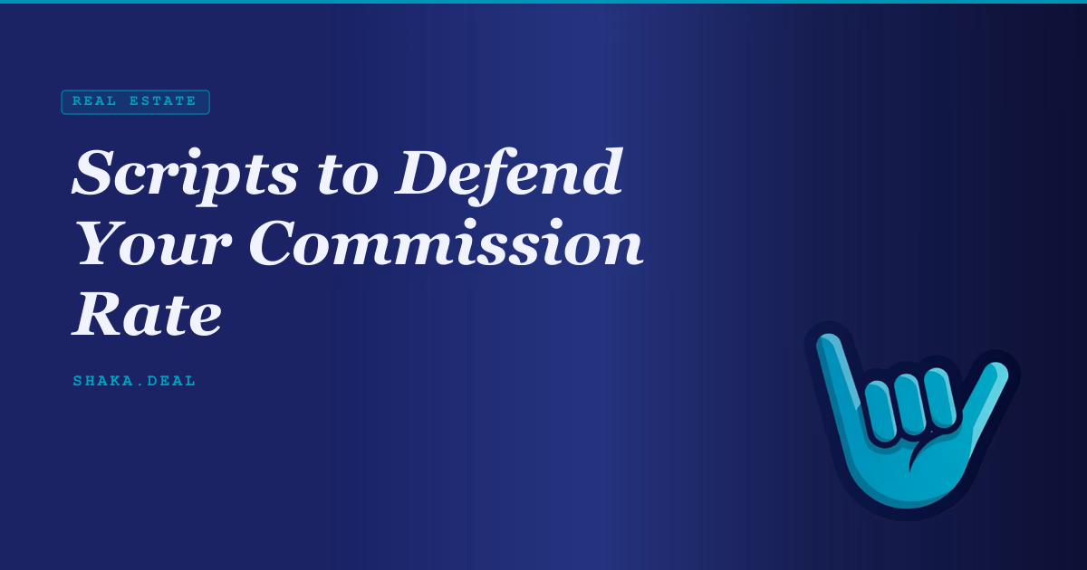 Scripts to Defend Your Commission Rate