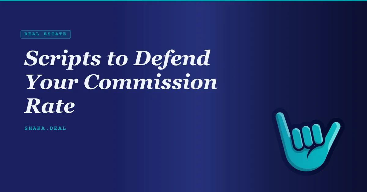 Scripts to Defend Your Commission Rate