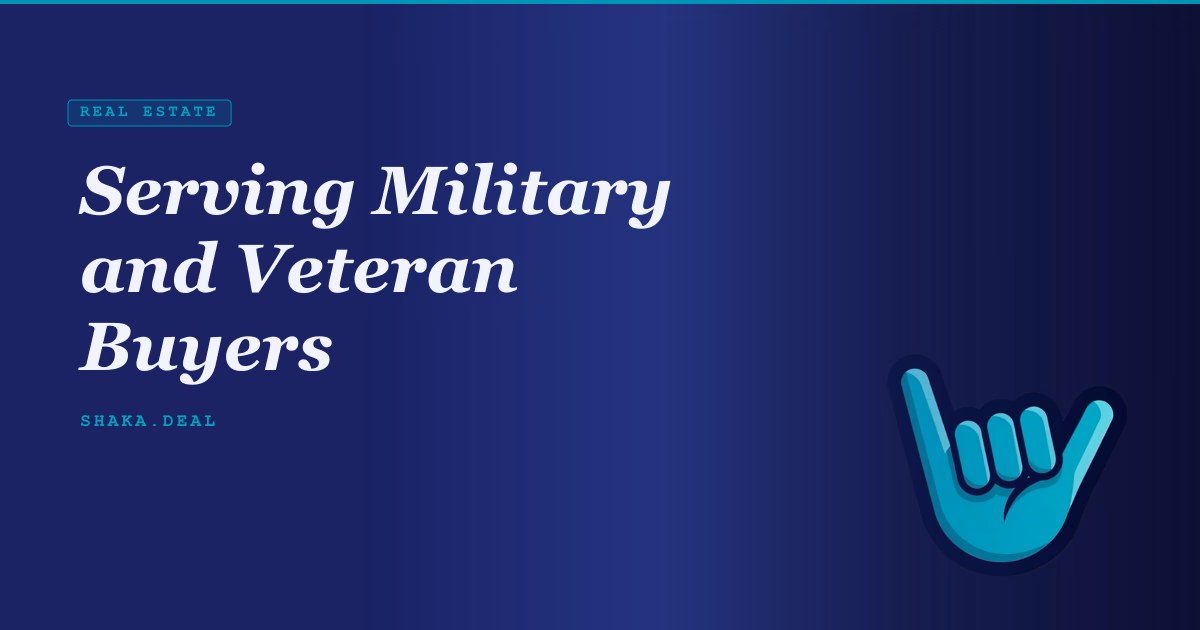 Serving Military and Veteran Buyers