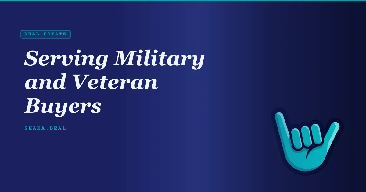 Serving Military and Veteran Buyers