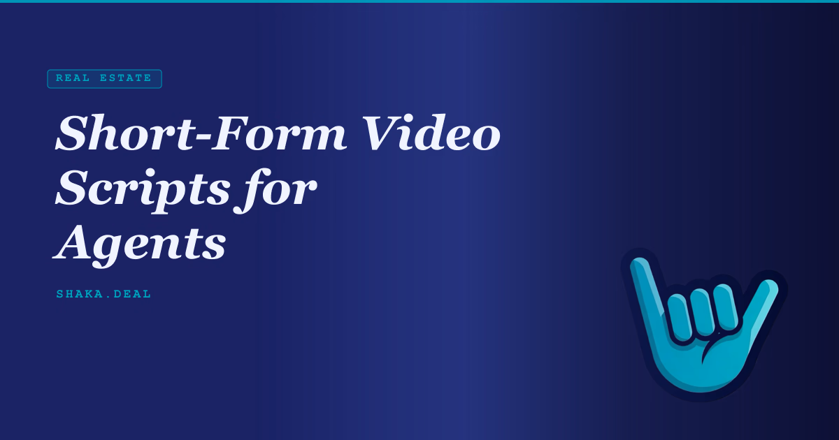 Short-Form Video Scripts for Agents