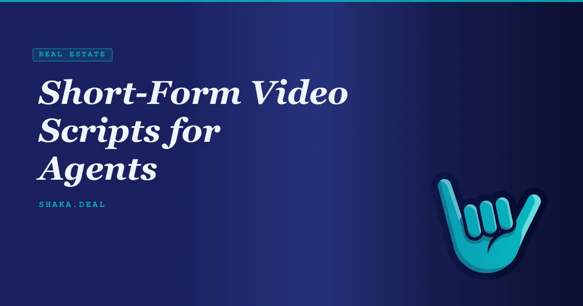 Short-Form Video Scripts for Agents