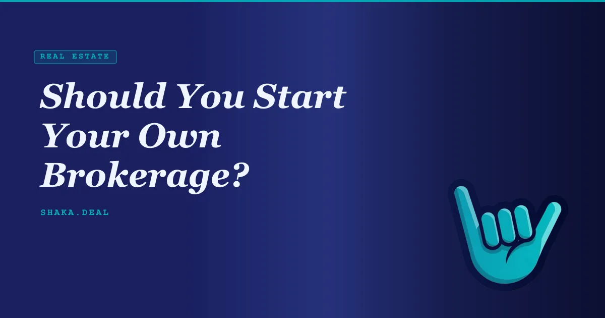 Should You Start Your Own Brokerage?
