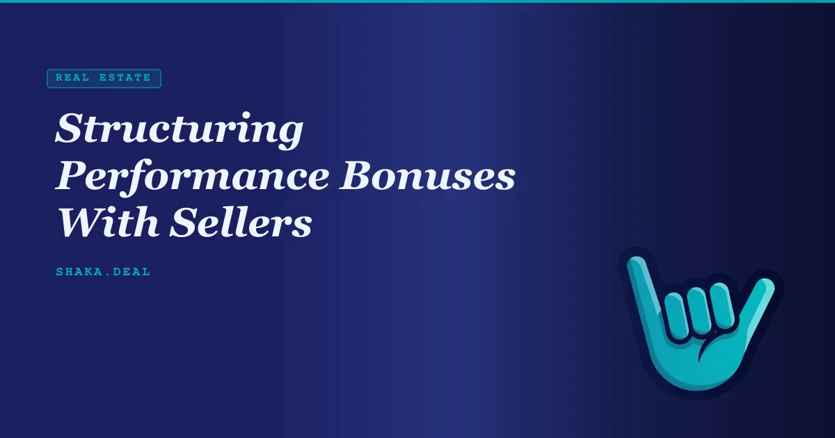 Structuring Performance Bonuses With Sellers