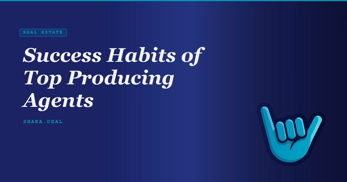 Success Habits of Top Producing Agents