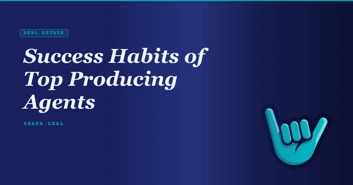 Success Habits of Top Producing Agents