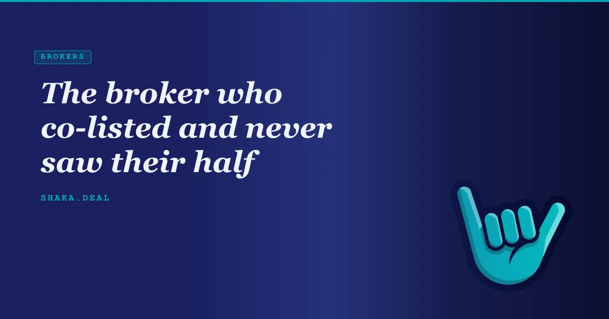 The broker who co-listed and never saw their half