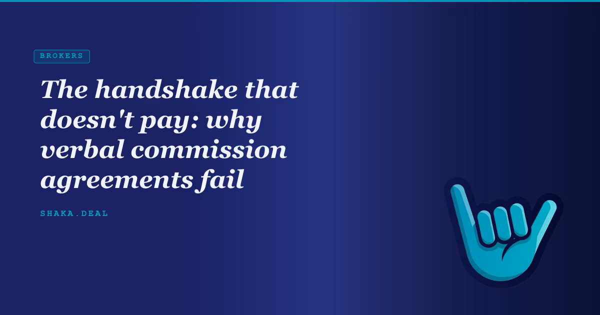 The handshake that doesn't pay: why verbal commission agreements fail