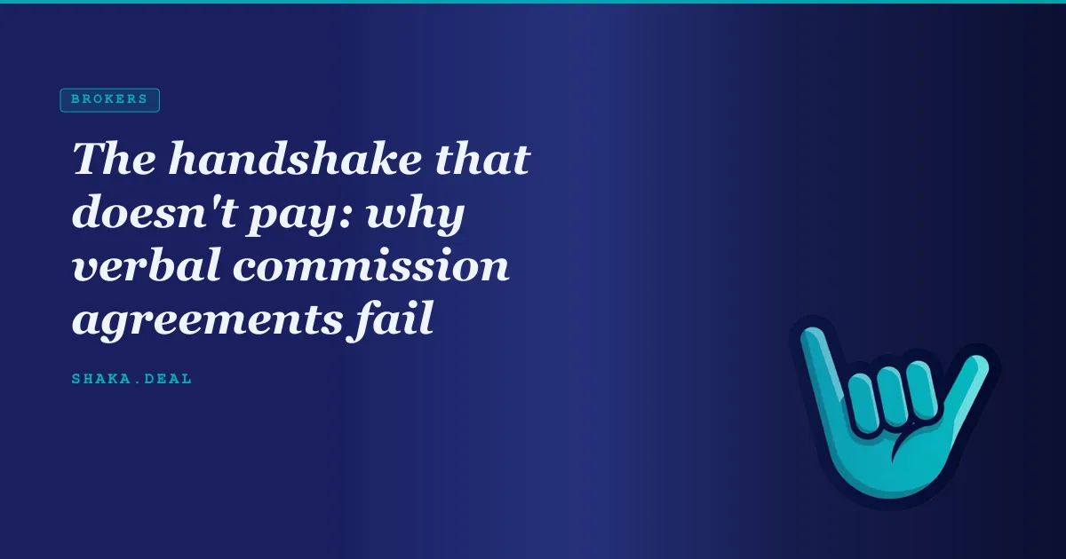 The handshake that doesn't pay: why verbal commission agreements fail
