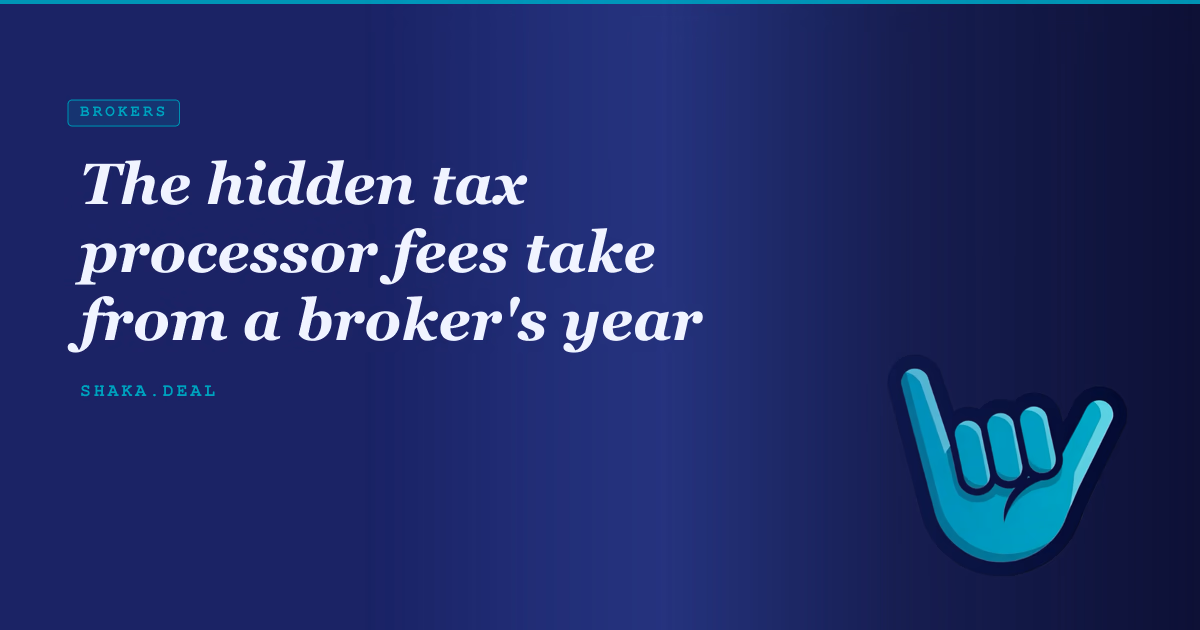 The hidden tax processor fees take from a broker's year