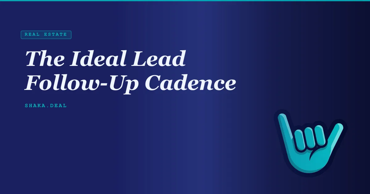 The Ideal Lead Follow-Up Cadence