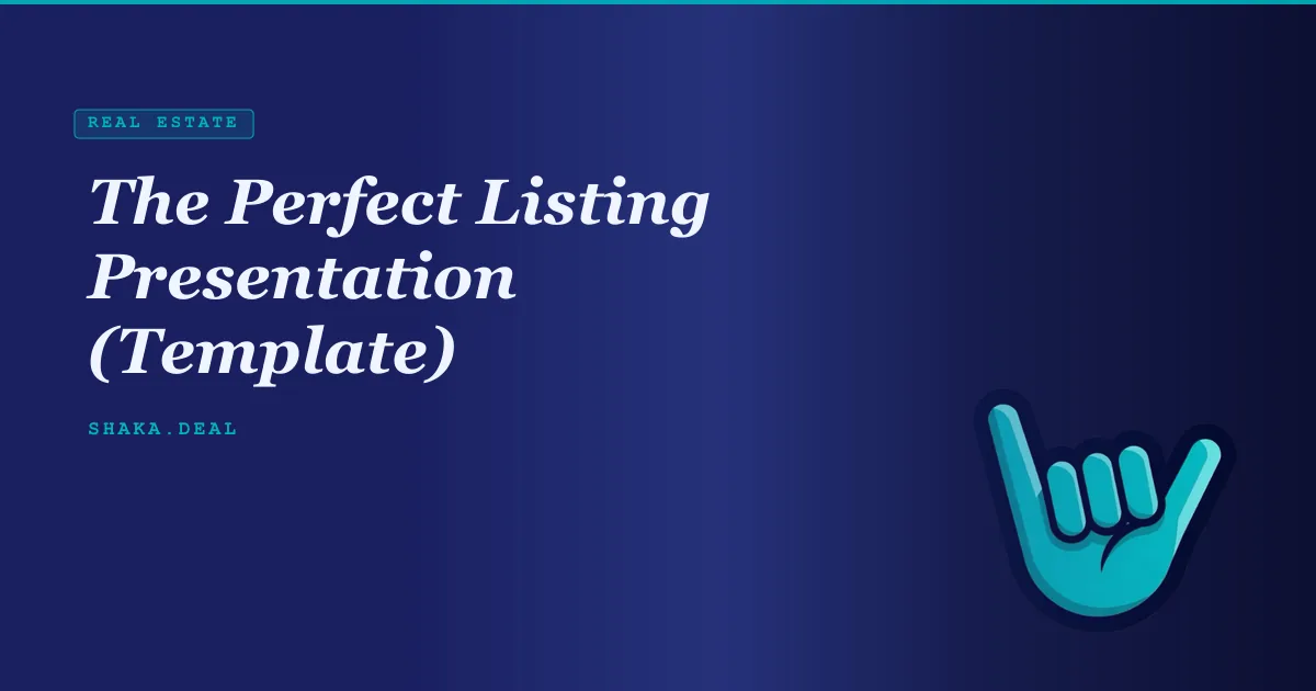 The Perfect Listing Presentation (Template)
