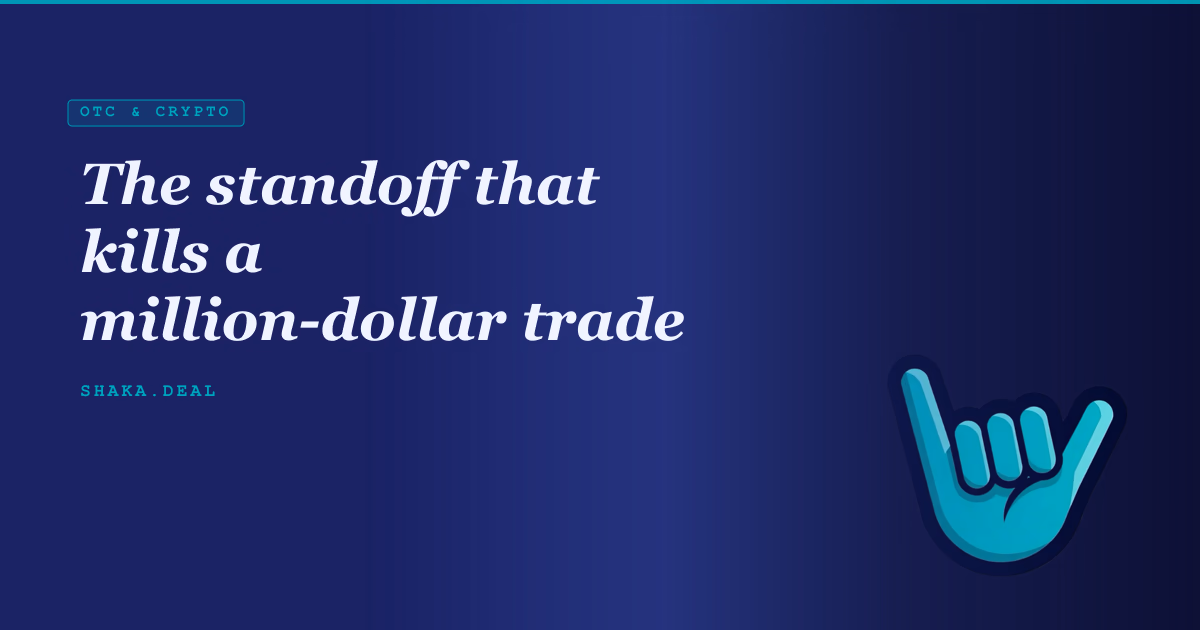The standoff that kills a million-dollar trade