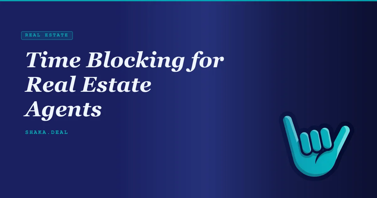 Time Blocking for Real Estate Agents