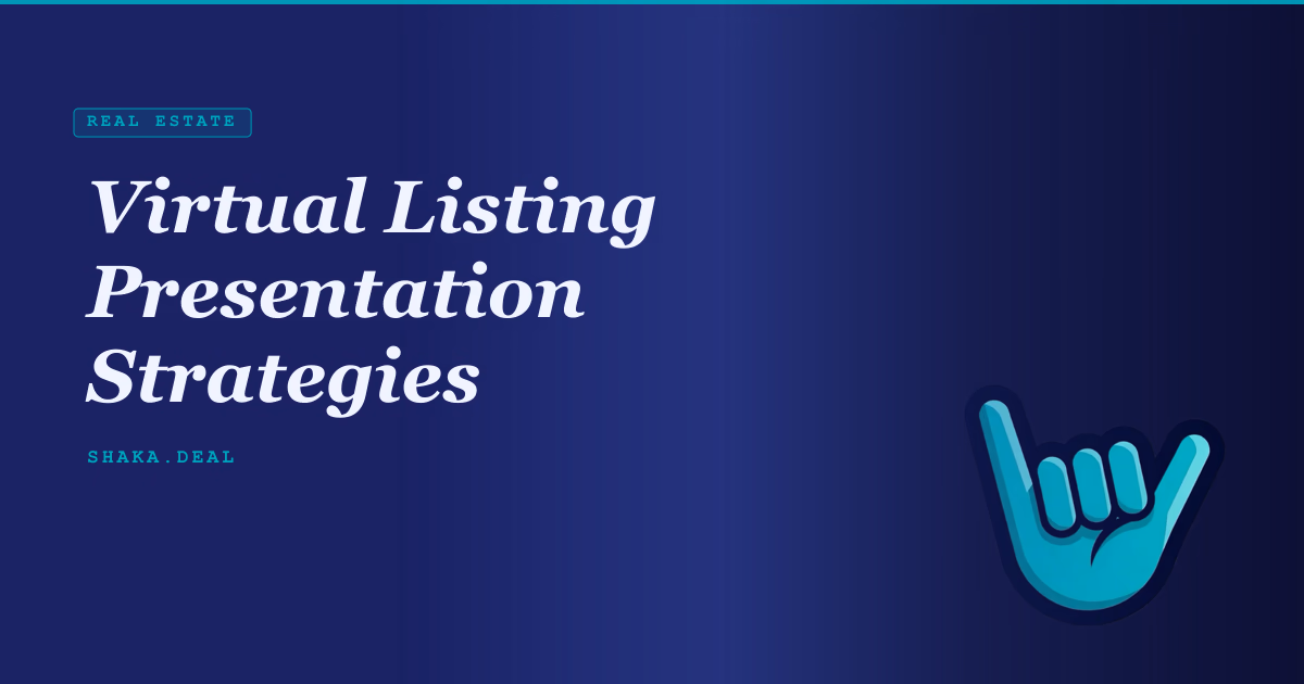 Virtual Listing Presentation Strategies