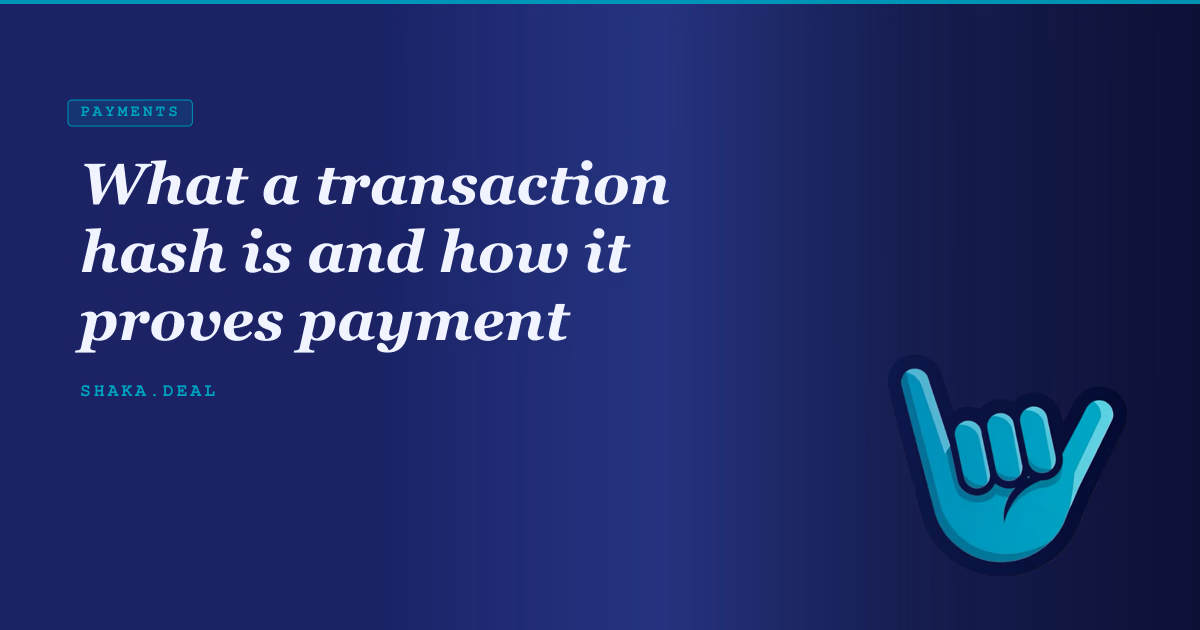 What a transaction hash is and how it proves payment