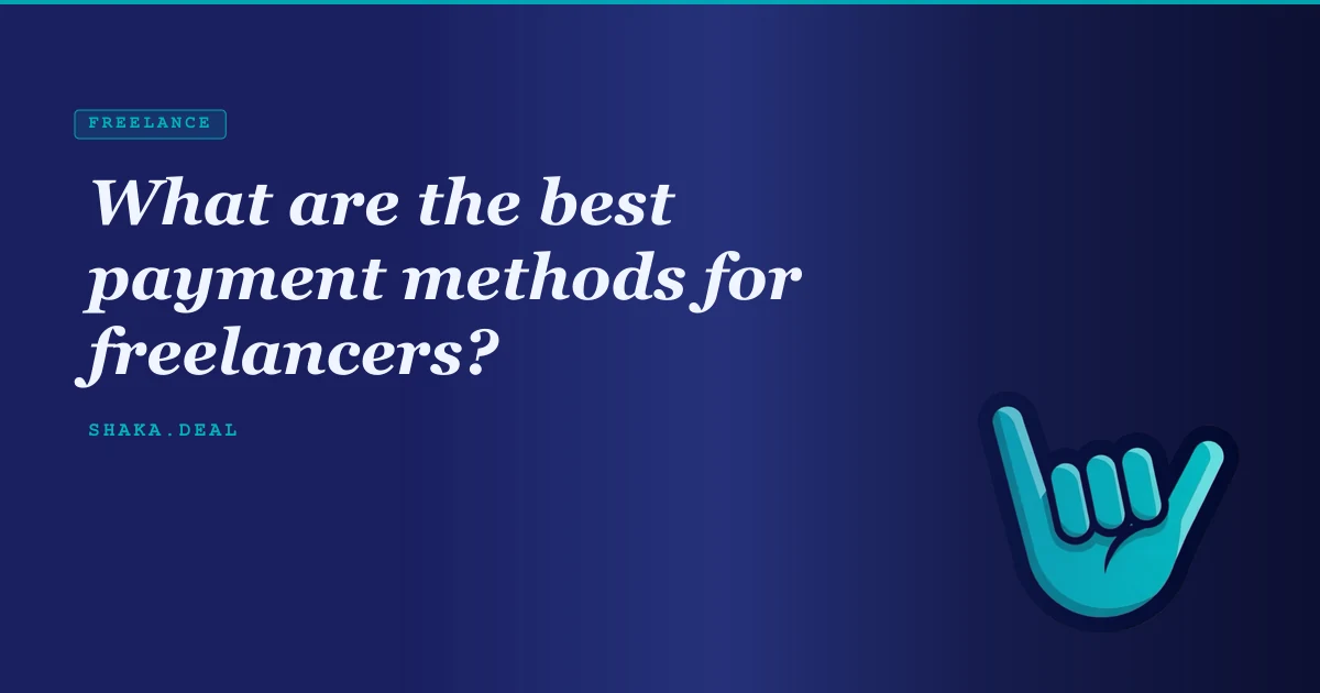 What are the best payment methods for freelancers?