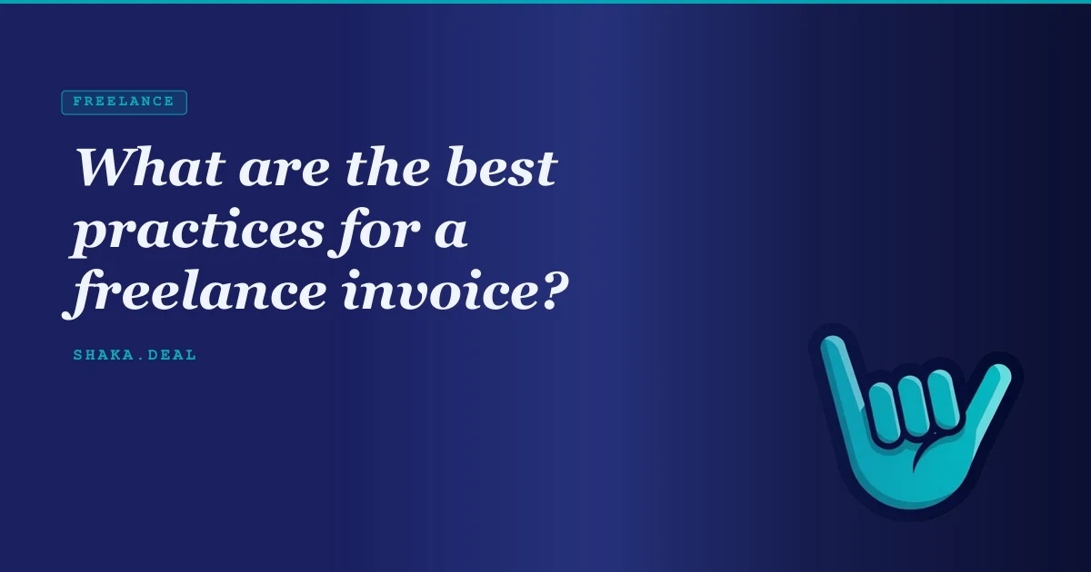 What are the best practices for a freelance invoice?
