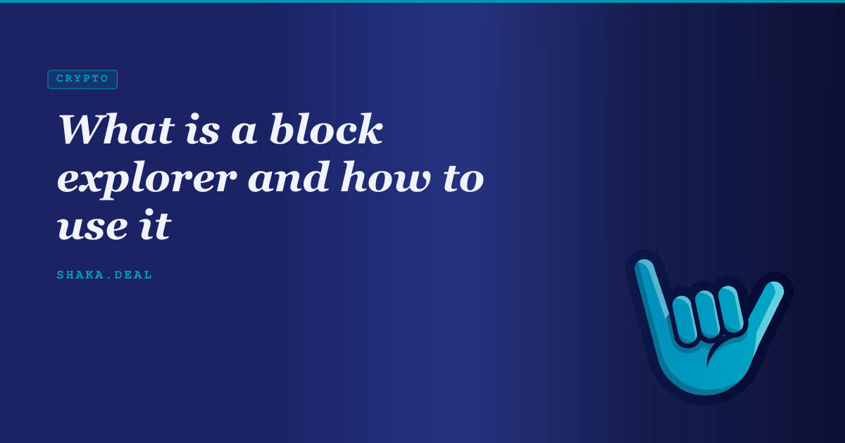 What is a block explorer and how to use it