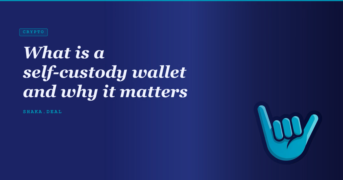 What is a self-custody wallet and why it matters