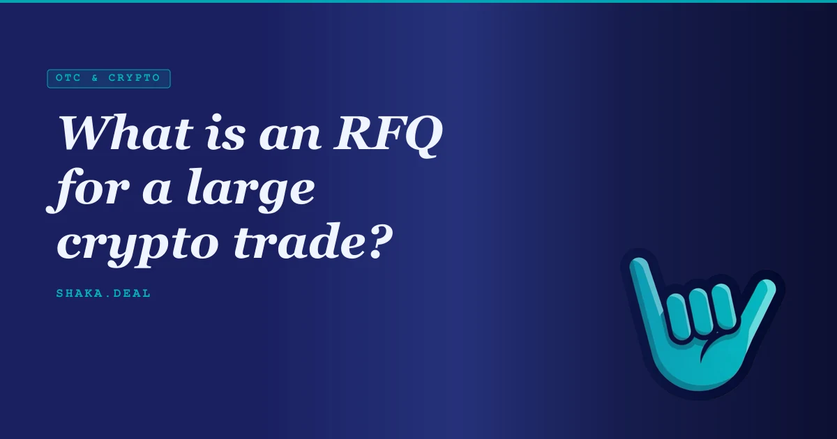 What is an RFQ for a large crypto trade?