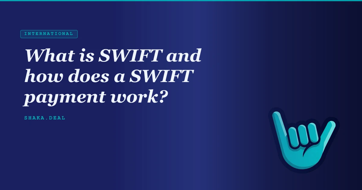 What is SWIFT and how does a SWIFT payment work?