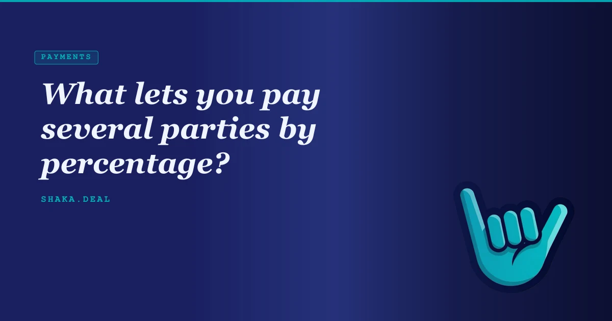 What lets you pay several parties by percentage?