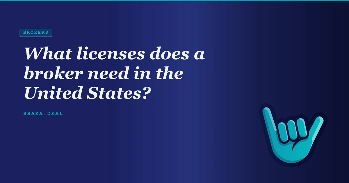 What licenses does a broker need in the United States?