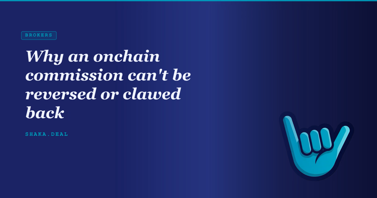 Why an onchain commission can't be reversed or clawed back