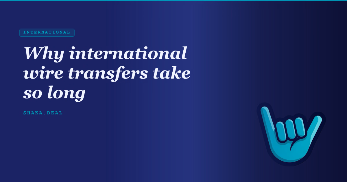 Why international wire transfers take so long