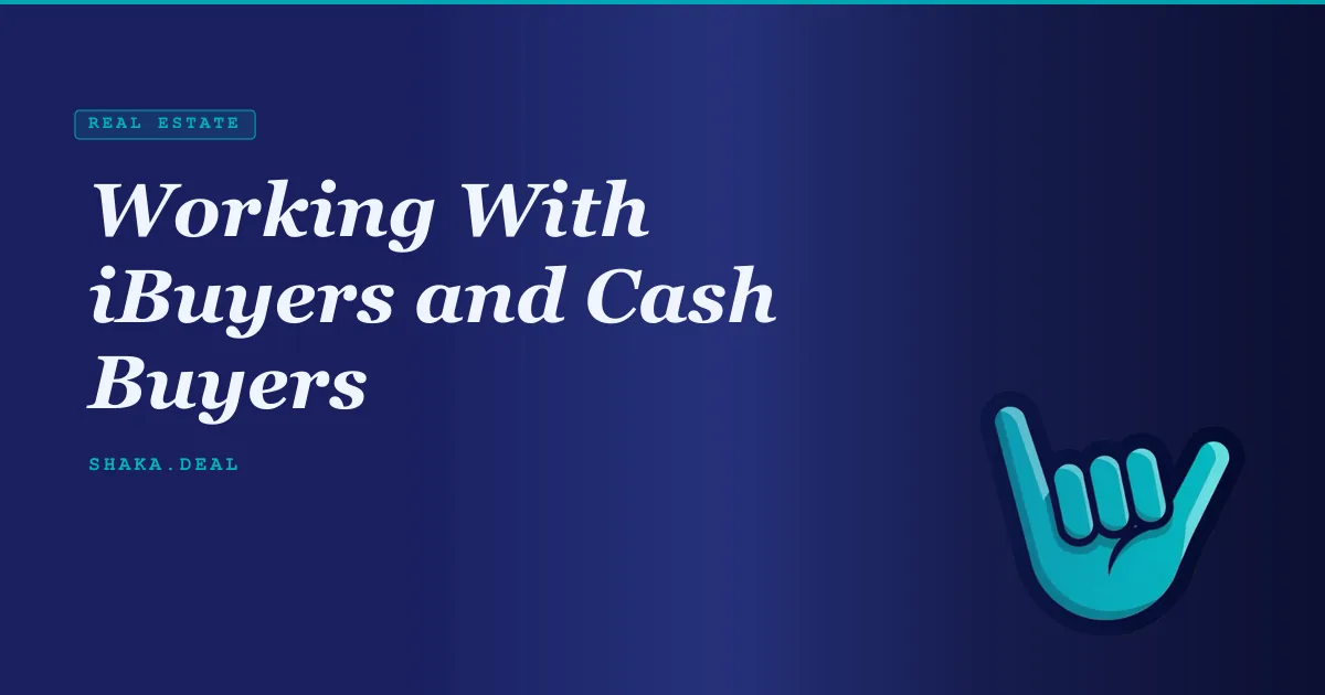 Working With iBuyers and Cash Buyers