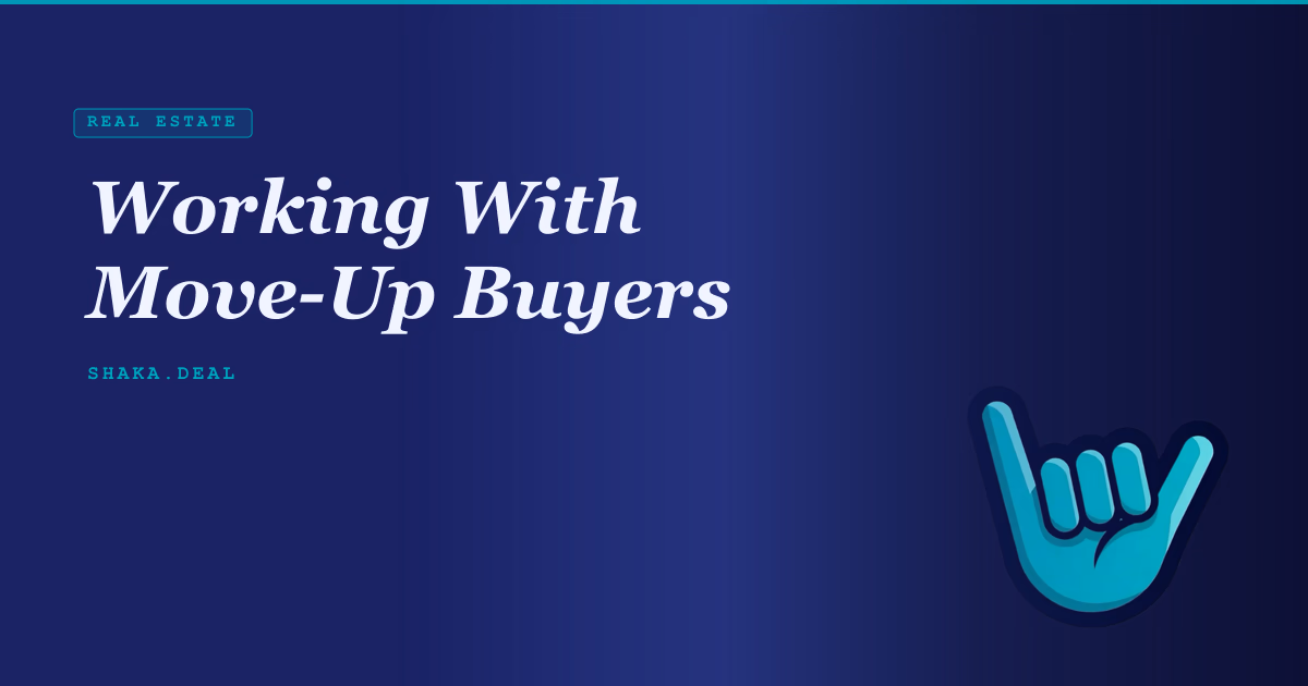 Working With Move-Up Buyers